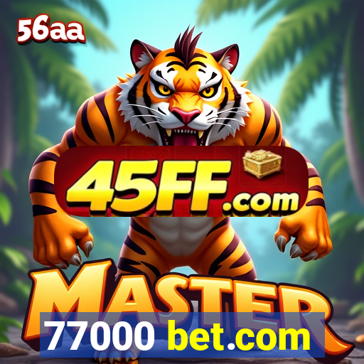 77000 bet.com